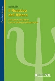 IL REATTIVO DELL’ALBERO -  IL DISEGNO DELL’ALBERO COME AUSILIO PSICODIAGNOSTICO - walter comello