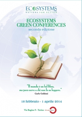 ECOSYSTEMS GREEN CONFERENCES - Circolo dei Lettori - 18-02 / 01-04 2014 - walter comello