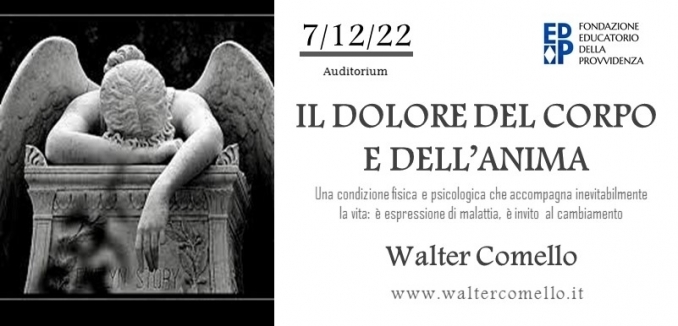 il dolore del corpo e dell'anima - 7 dicembre - walter comello