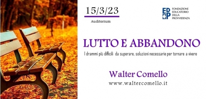 lutto e abbandono - 15 marzo - walter comello