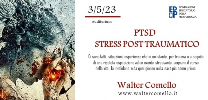 ptsd - stress post traumatico - 3 maggio - walter comello